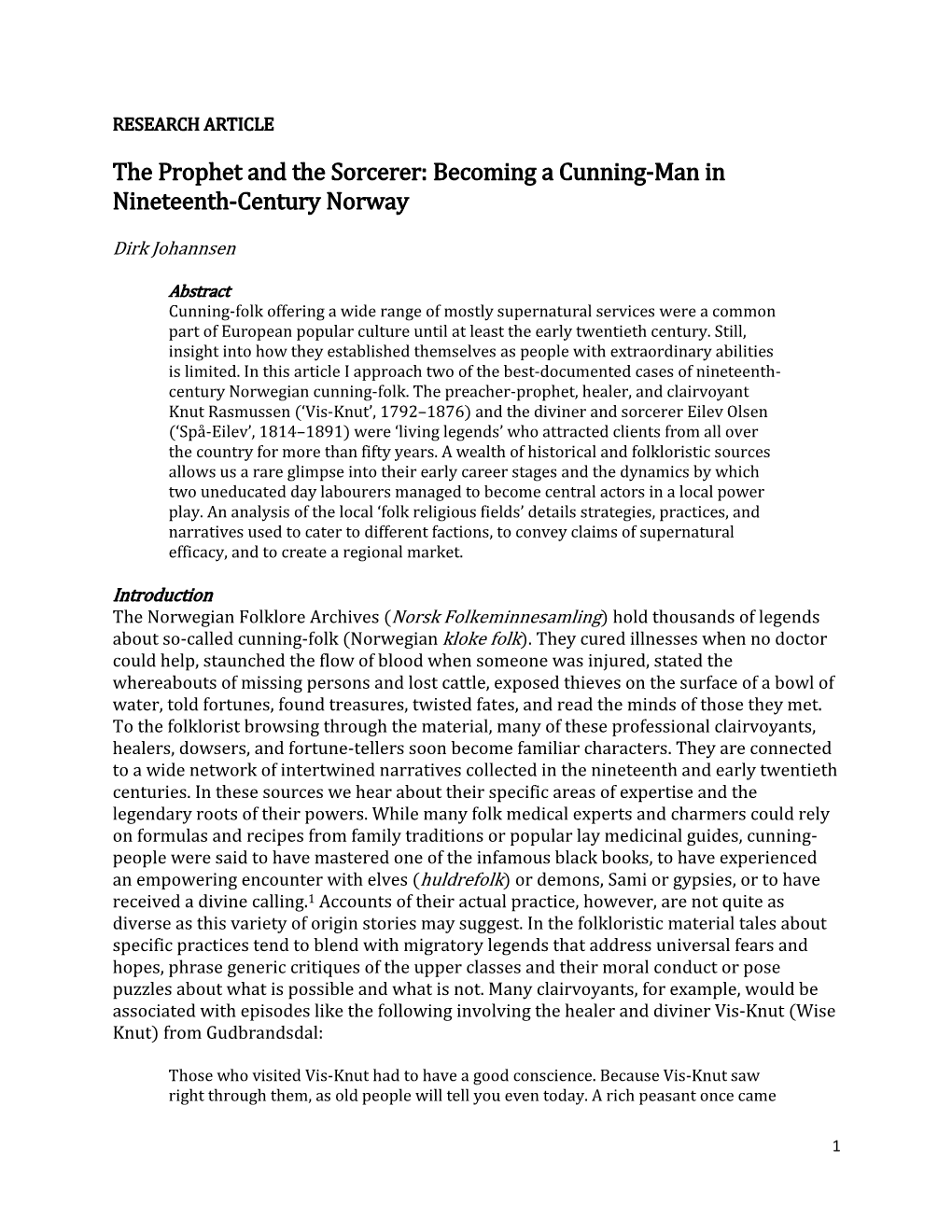 The Prophet and the Sorcerer: Becoming a Cunning-Man in Nineteenth-Century Norway