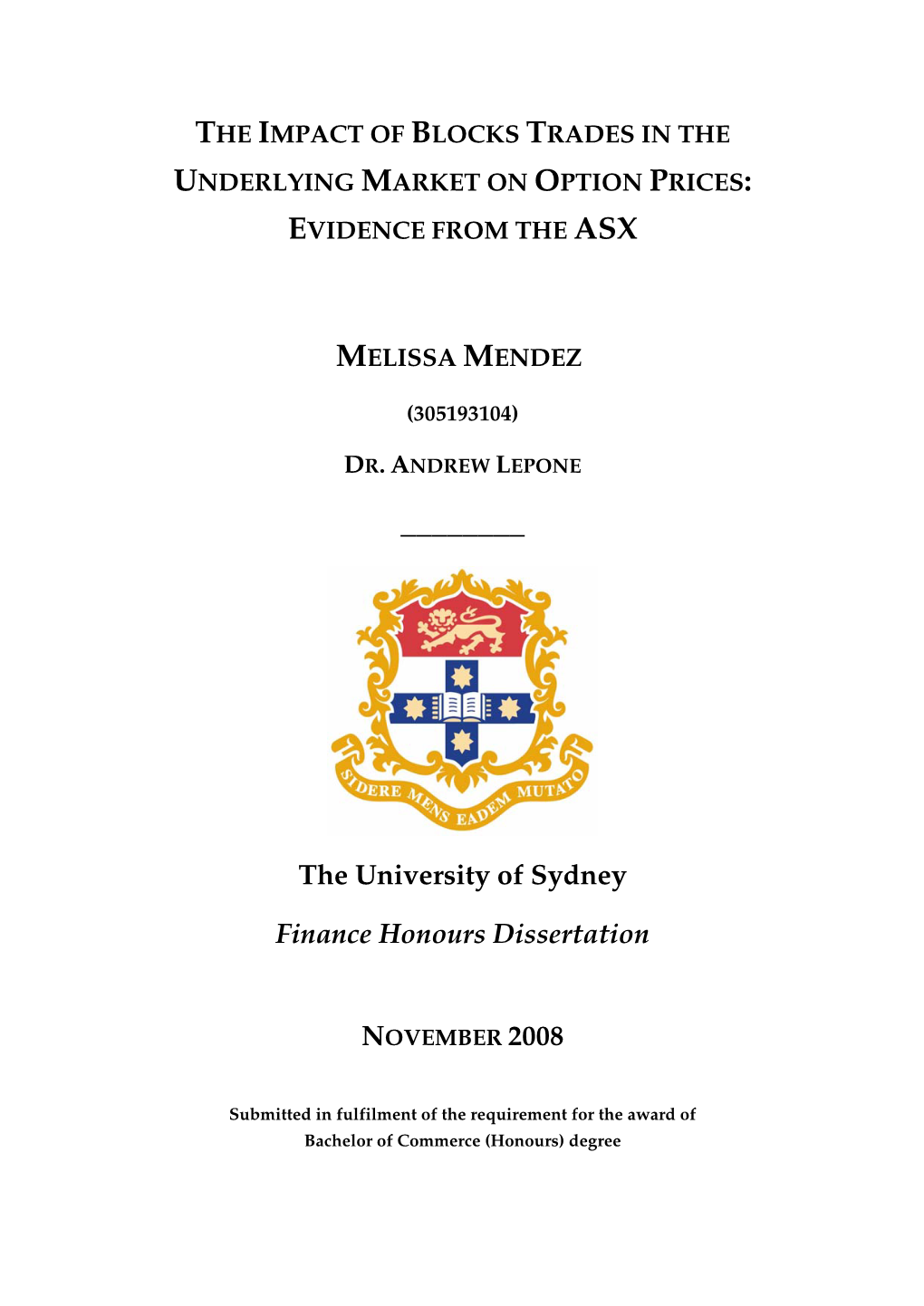 The Impact of Blocks Trades in the Underlying Market on Option Prices: Evidence from the Asx