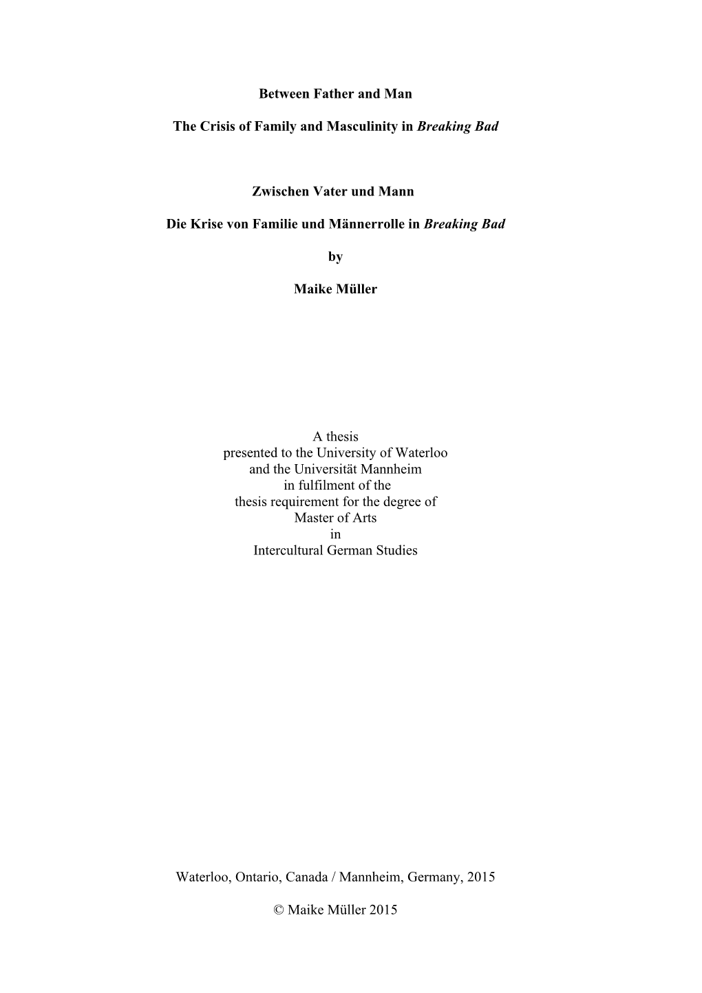 Between Father and Man the Crisis of Family and Masculinity in Breaking Bad Zwischen Vater Und Mann Die Krise Von Familie Und M