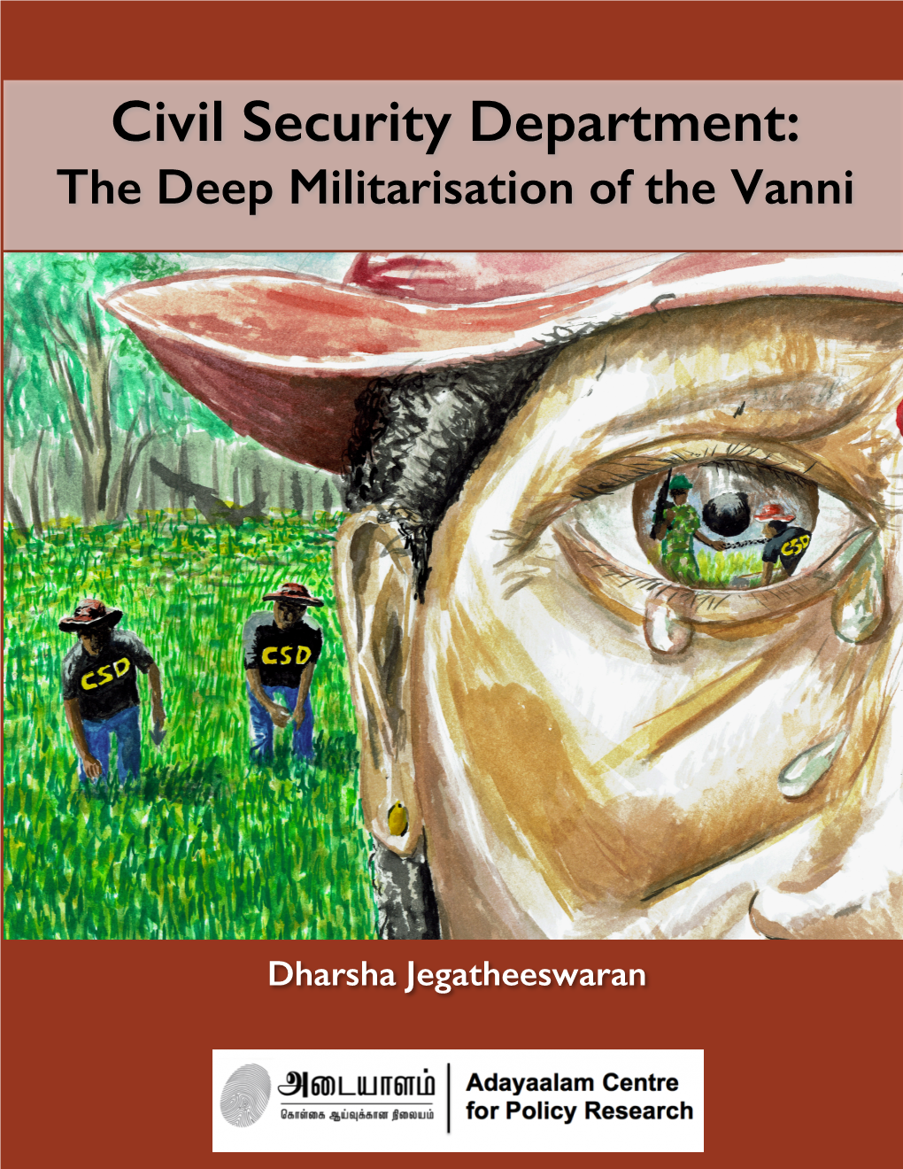 Civil Security Department: the Deep Militarisation of the Vanni