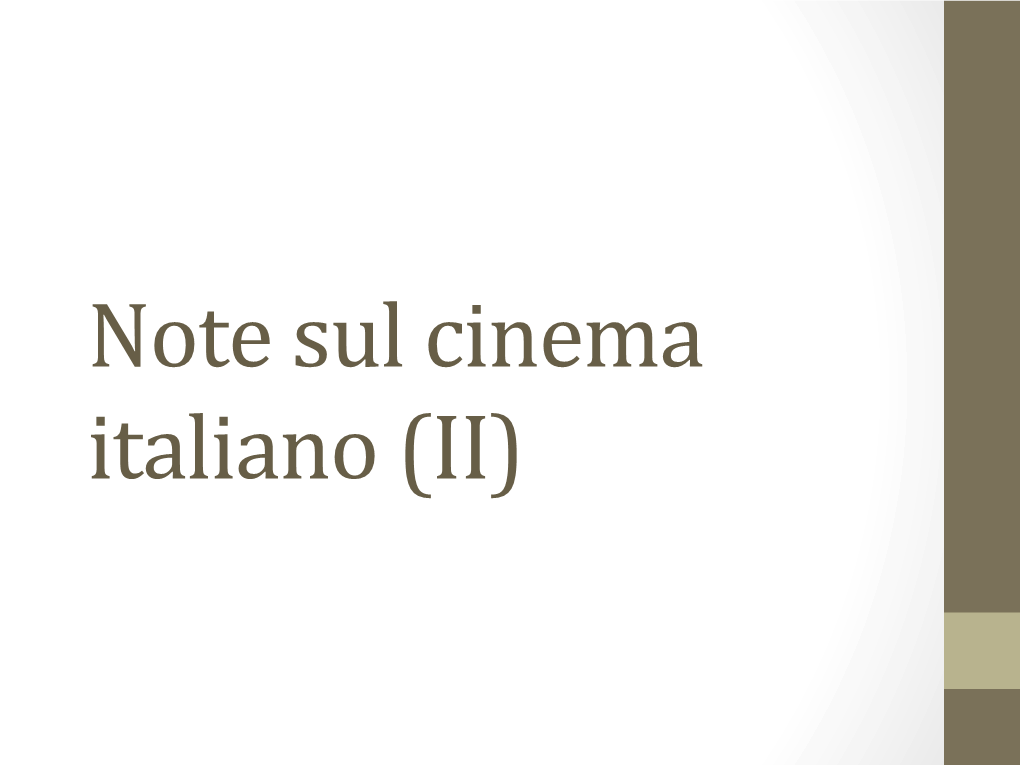 Note Sul Cinema Italiano (II) Cinema Italiano Anni ‘60