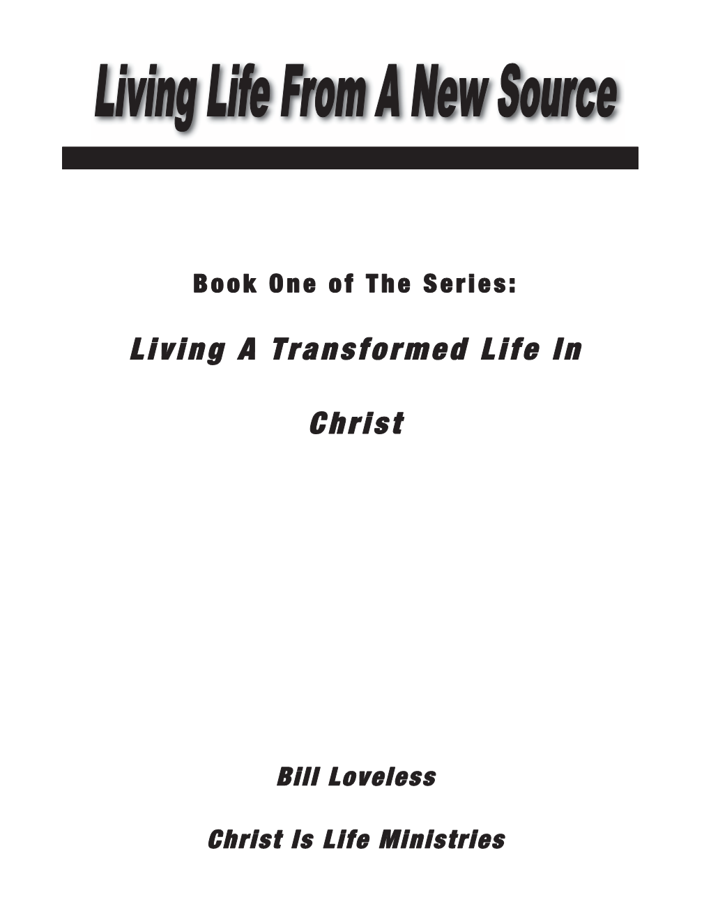 Living a Transformed Life in Christ