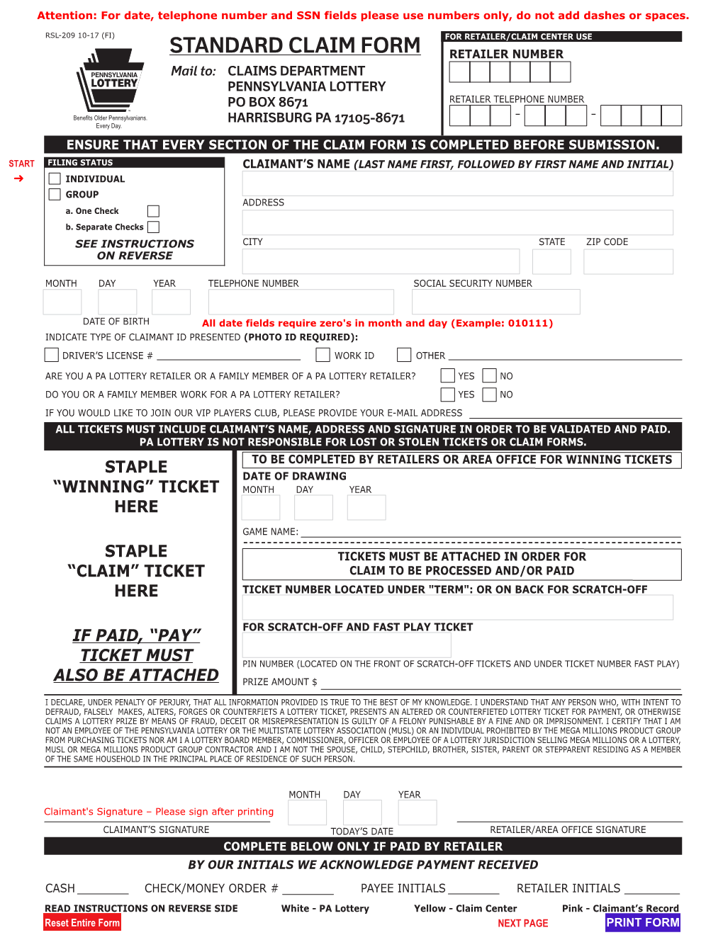 STANDARD CLAIM FORM RETAILER NUMBER Mail To: CLAIMS DEPARTMENT PENNSYLVANIA LOTTERY PO BOX 8671 RETAILER TELEPHONE NUMBER HARRISBURG PA 17105-8671 – –