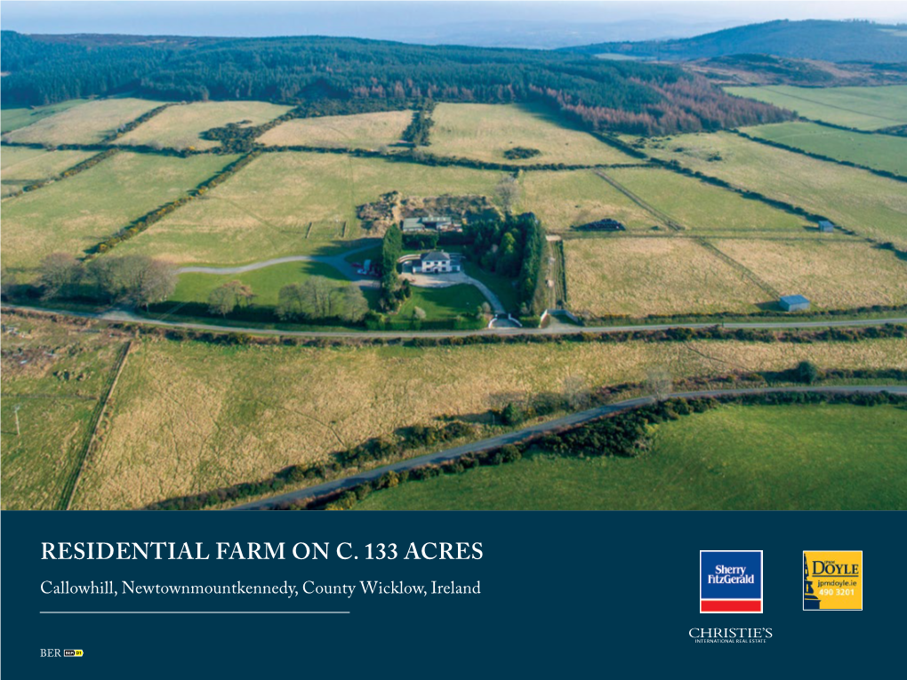 Residential Farm on C. 133 Acres Callowhill, Newtownmountkennedy, County Wicklow, Ireland