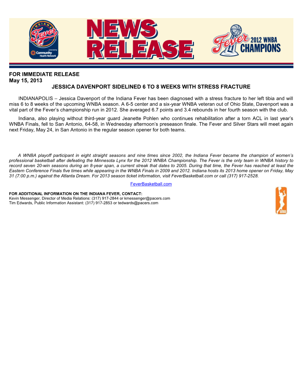 FOR IMMEDIATE RELEASE May 15, 2013 JESSICA DAVENPORT SIDELINED 6 to 8 WEEKS with STRESS FRACTURE