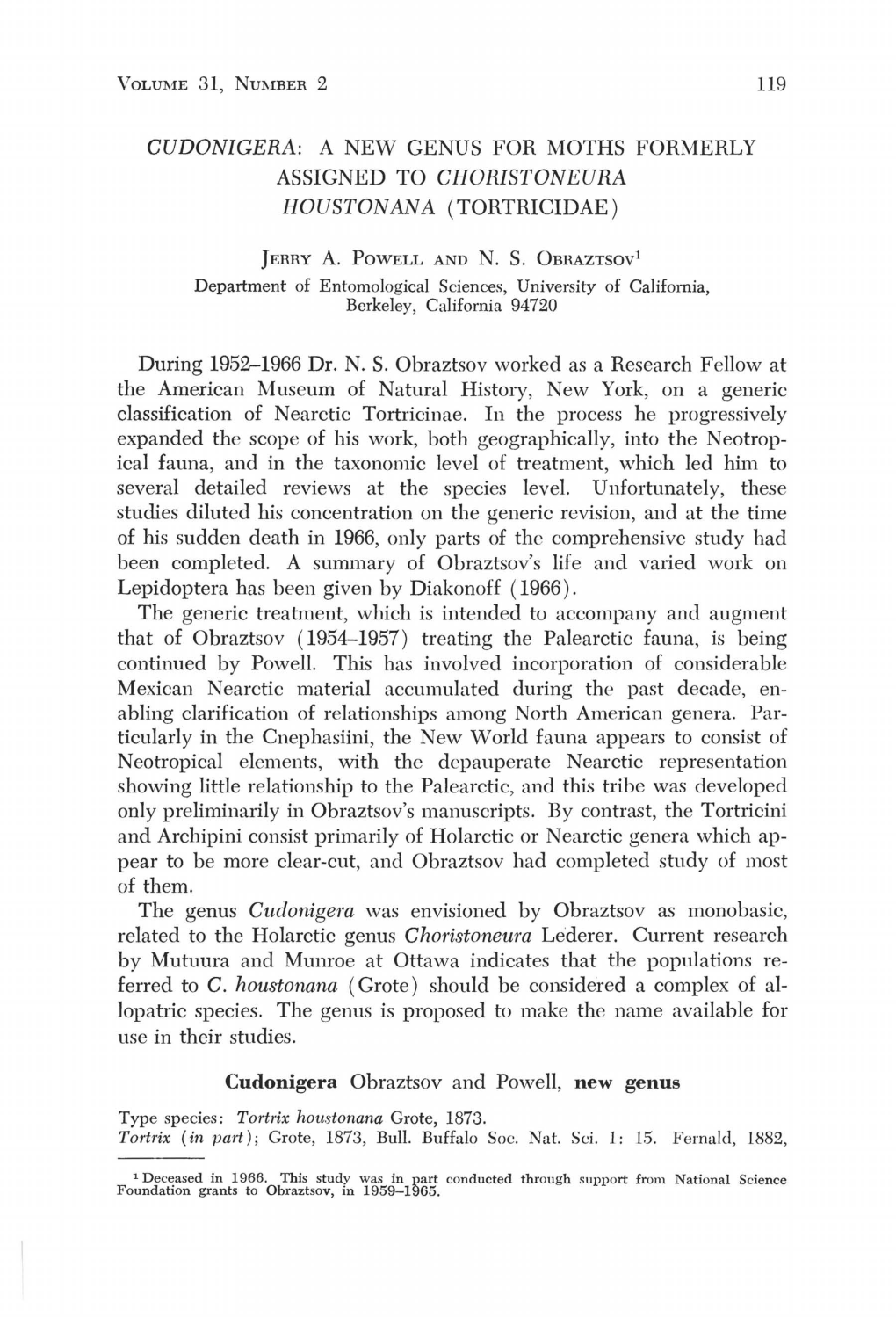 A New Genus for Moths Formerly Assigned to Choristoneura Houstonana (Tortricidae)