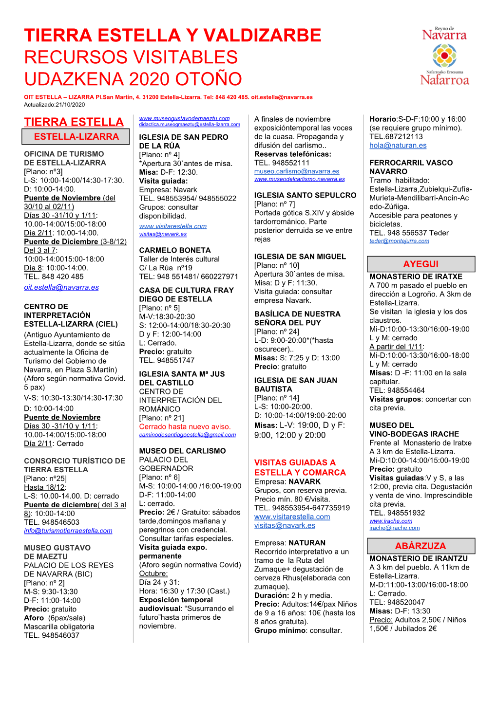 TIERRA ESTELLA Y VALDIZARBE RECURSOS VISITABLES UDAZKENA 2020 OTOÑO OIT ESTELLA – LIZARRA Pl.San Martín, 4