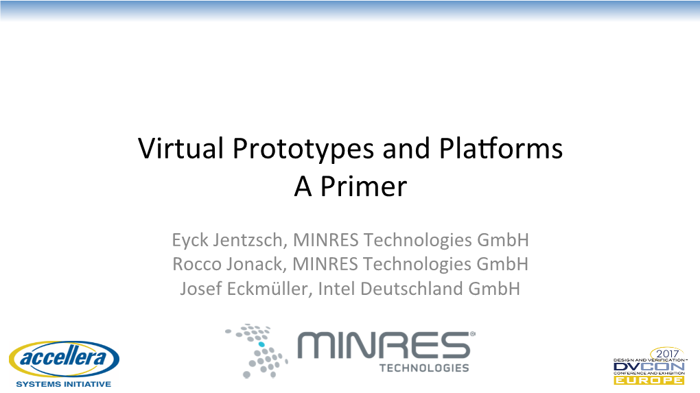 Virtual Prototypes and Platforms