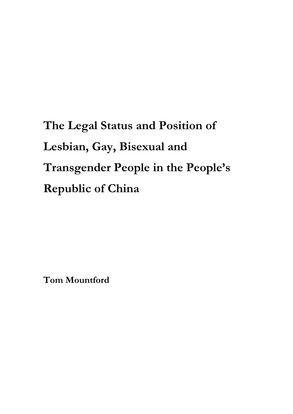 The Legal Status and Position of Lesbian, Gay, Bisexual and Transgender People in the People's Republic of China