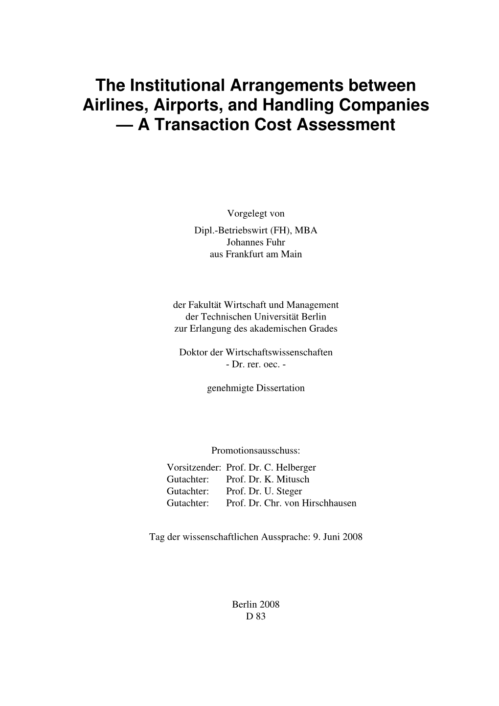 The Institutional Arrangements Between Airlines, Airports, and Handling Companies — a Transaction Cost Assessment