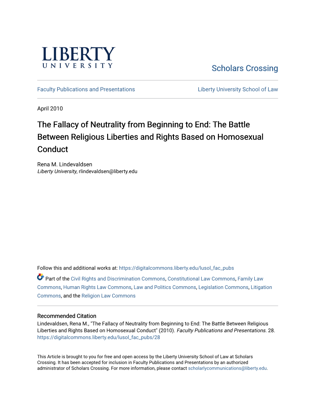 The Fallacy of Neutrality from Beginning to End: the Battle Between Religious Liberties and Rights Based on Homosexual Conduct