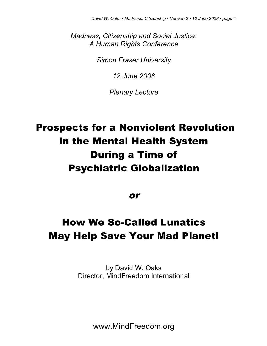 Prospects for a Nonviolent Revolution in the Mental Health System During a Time of Psychiatric Globalization