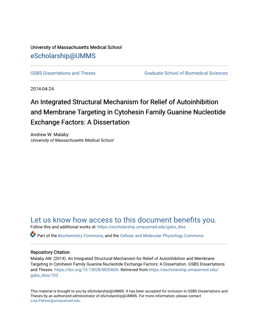 An Integrated Structural Mechanism for Relief of Autoinhibition and Membrane Targeting in Cytohesin Family Guanine Nucleotide Exchange Factors: a Dissertation