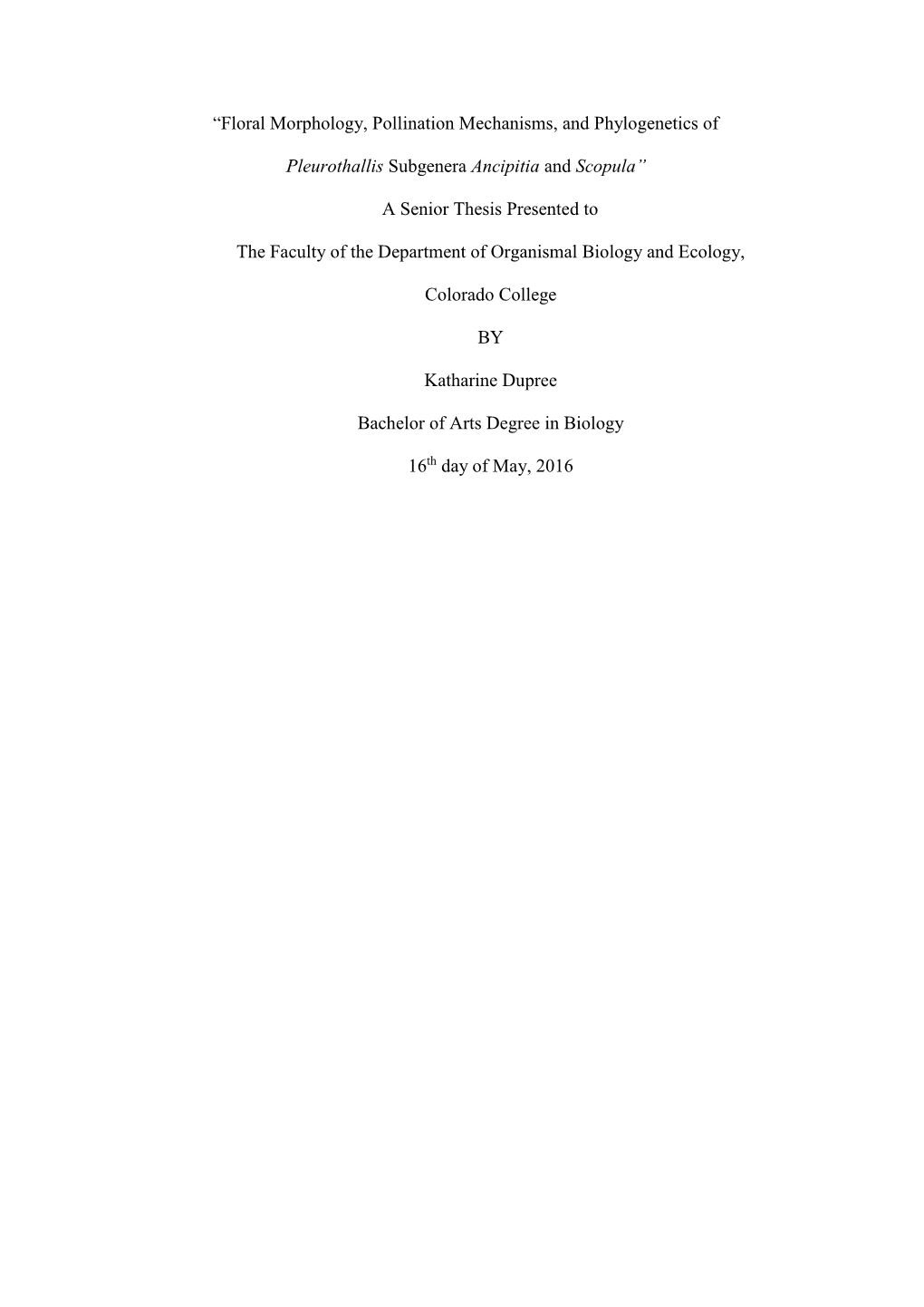 Floral Morphology, Pollination Mechanisms, and Phylogenetics Of