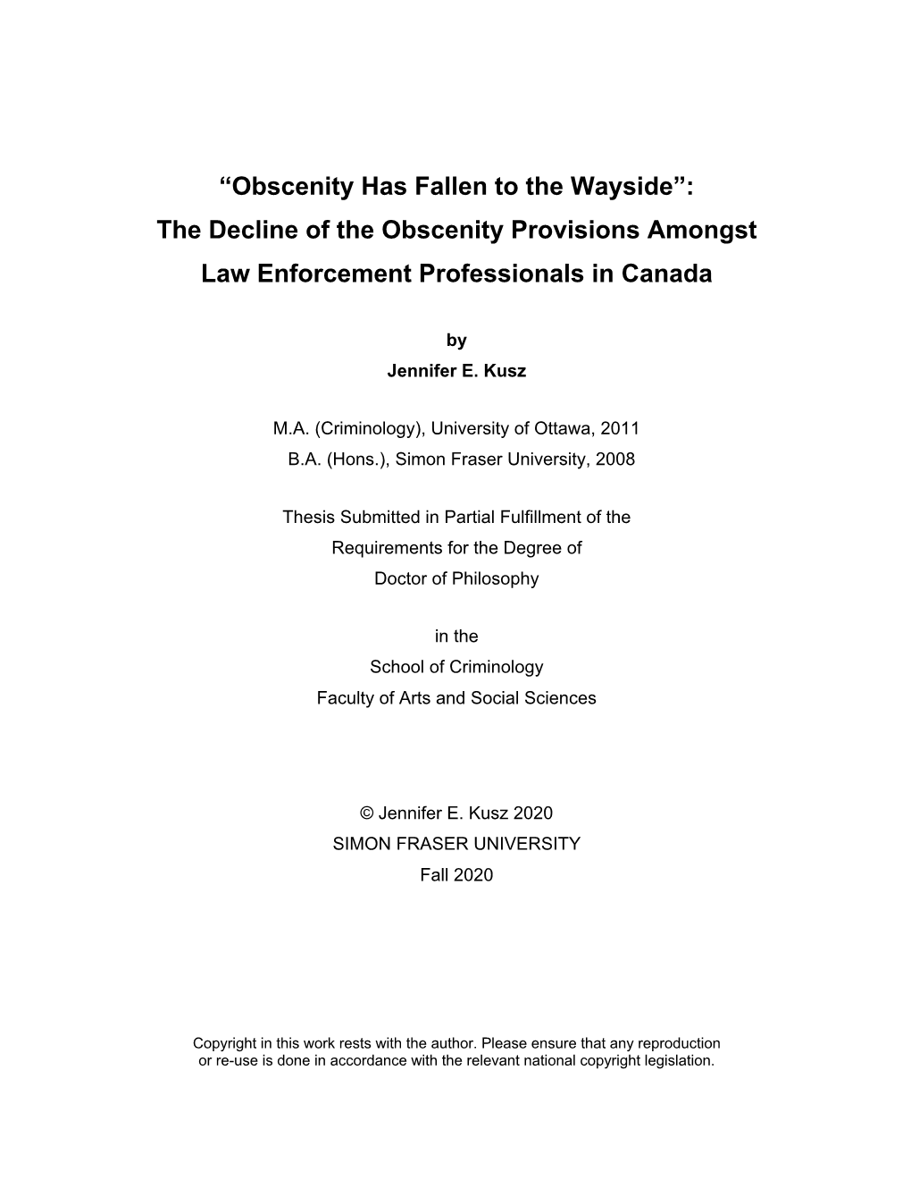 Obscenity Has Fallen to the Wayside”: the Decline of the Obscenity Provisions Amongst Law Enforcement Professionals in Canada