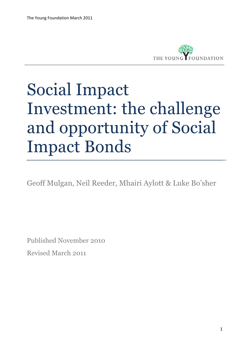 The Challenge and Opportunity of Social Impact Bonds