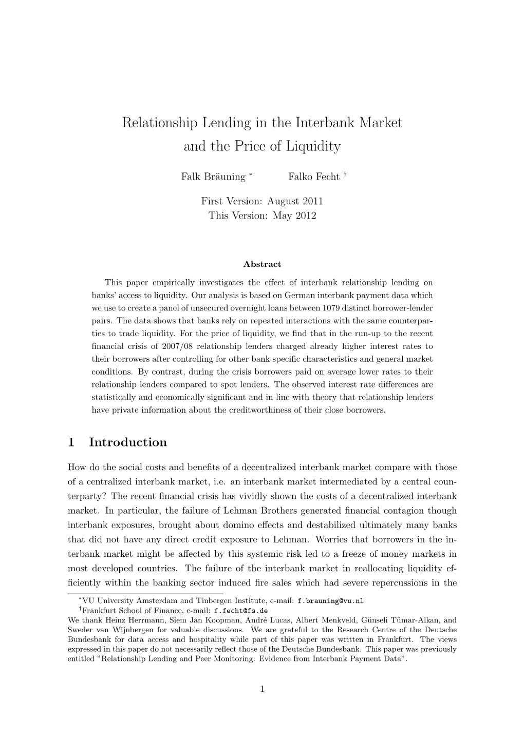 Relationship Lending in the Interbank Market and the Price of Liquidity