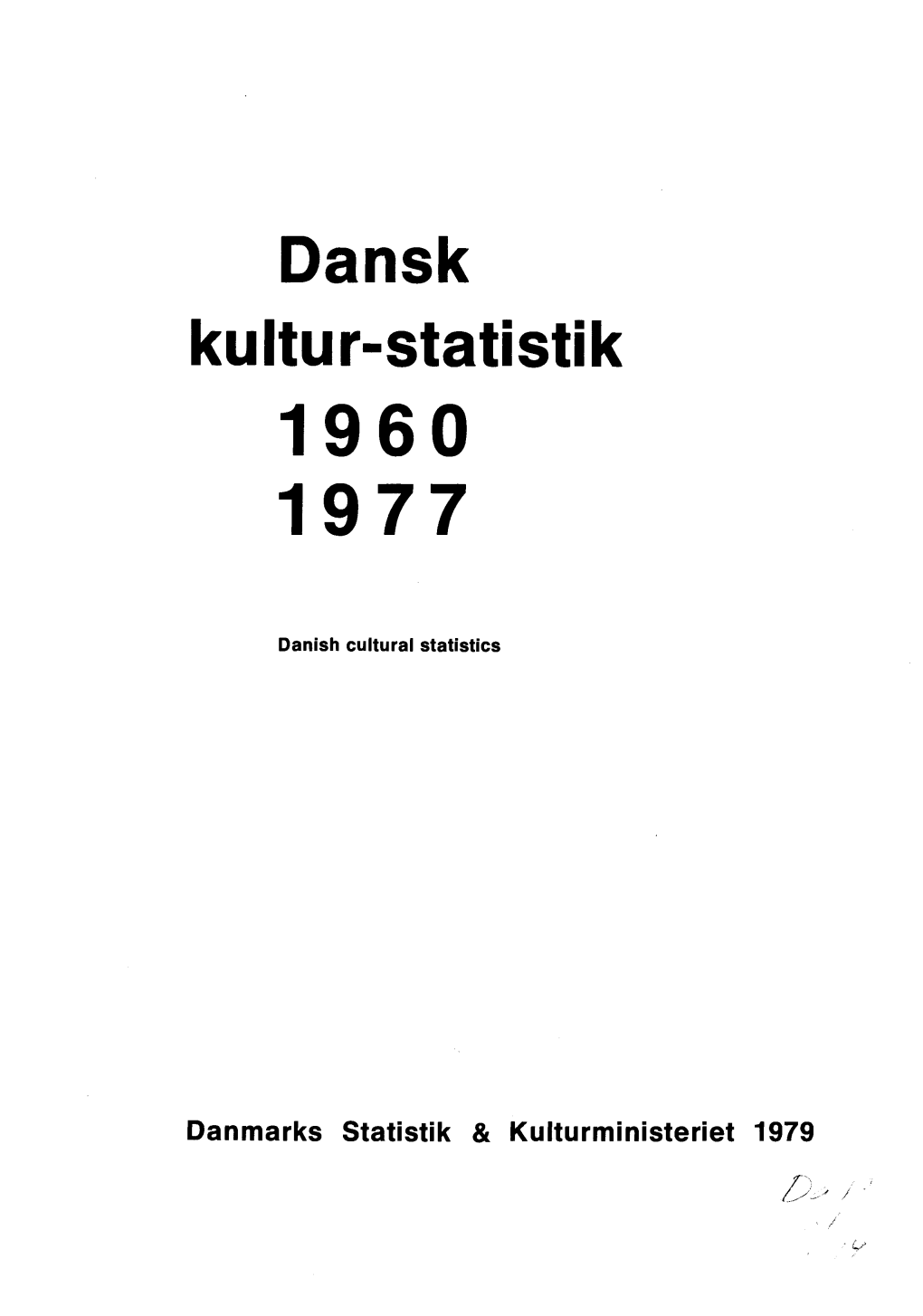 Dansk Kultur-Statistik 1960-1977