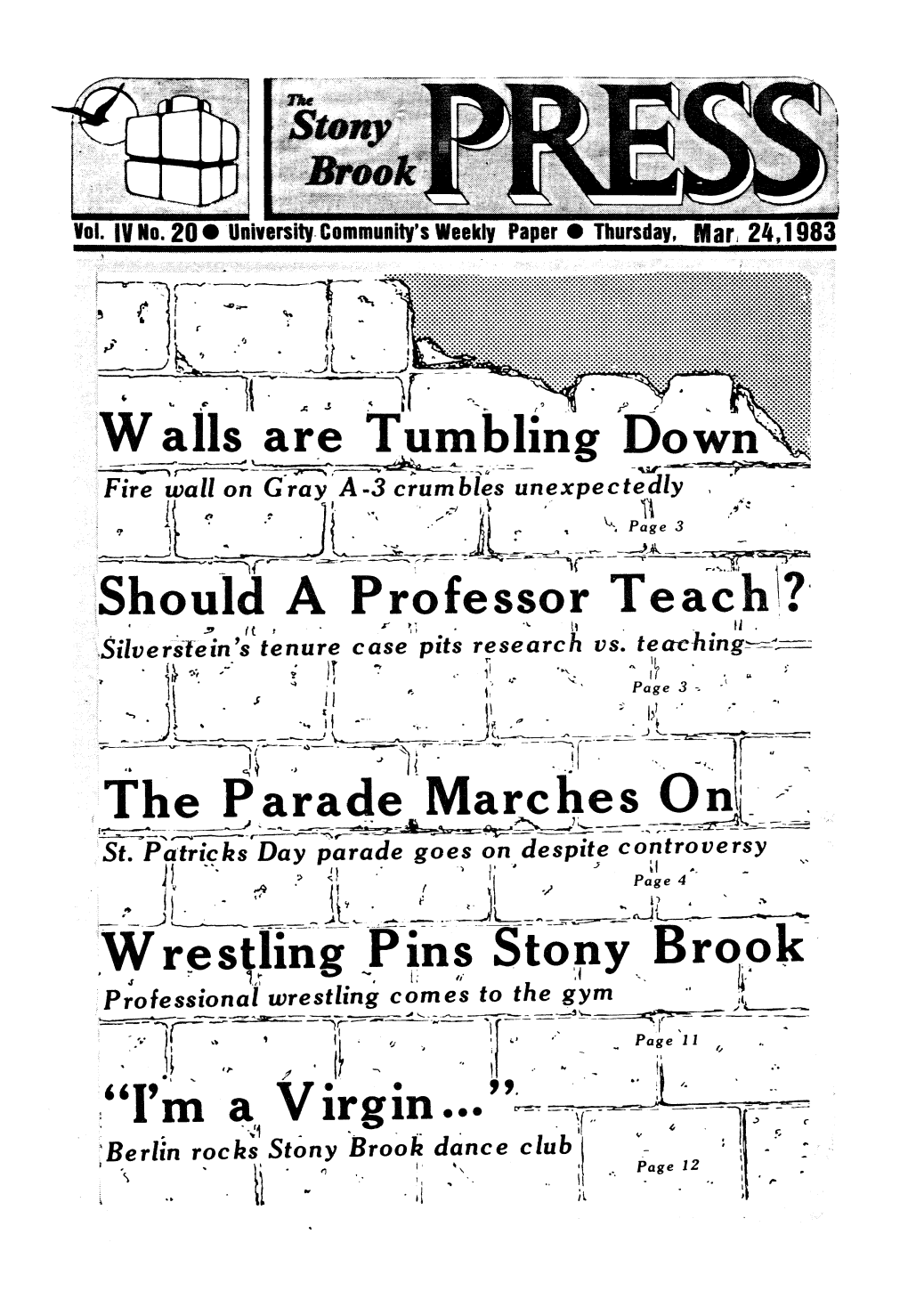 The Stony Brook Press Is Published Every Thursday During the Academic Year by the Stony Brook Press Inc., a Student Run and Student Funded Not-For-Profit Corporation