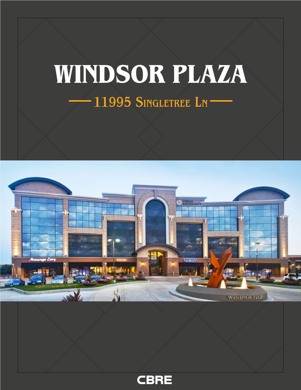 WINDSOR PLAZA 11995 Singletree Ln