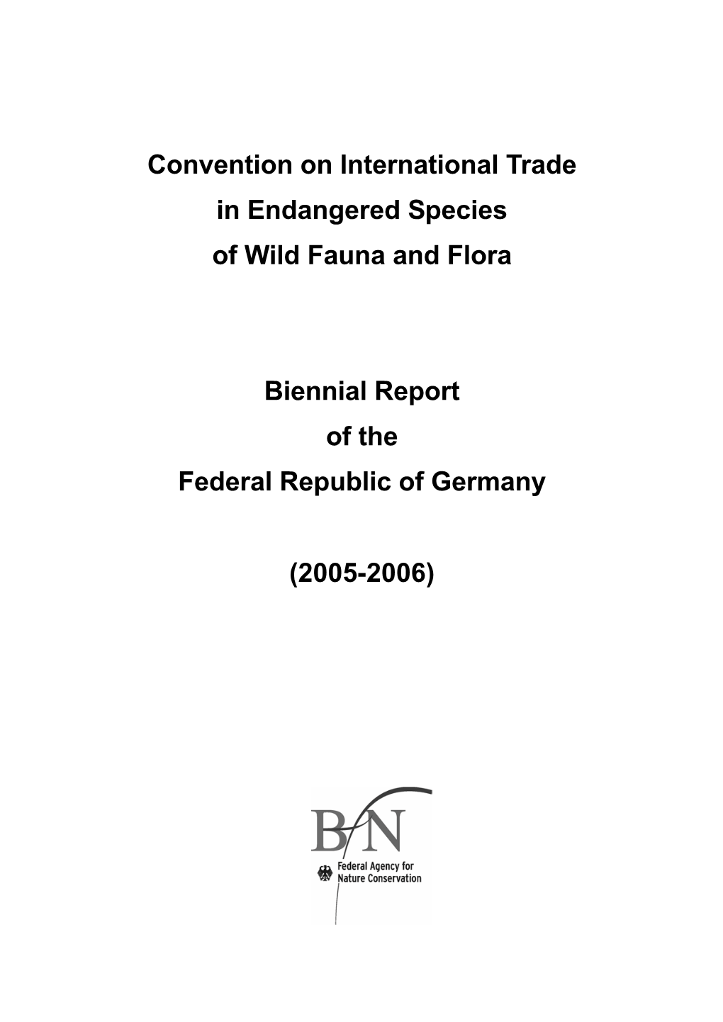 Convention on International Trade in Endangered Species of Wild Fauna and Flora