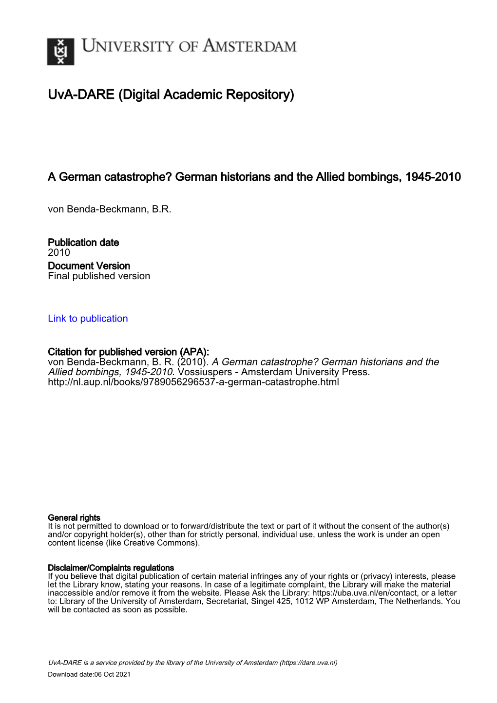 A German Catastrophe? German Historians and the Allied Bombings, 1945-2010 Von Benda-Beckmann, B.R