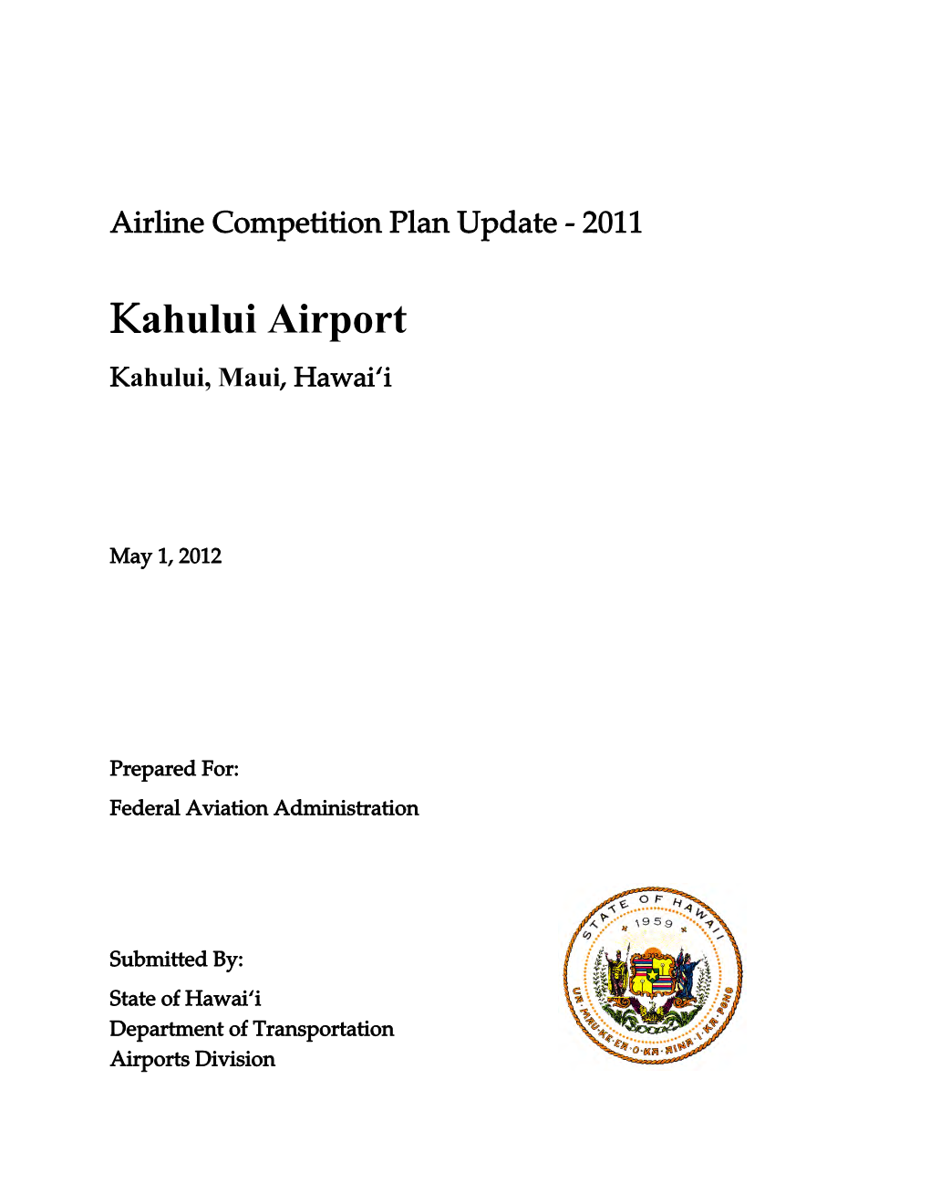 Kahului Airport Kahului, Maui, Hawai‘I