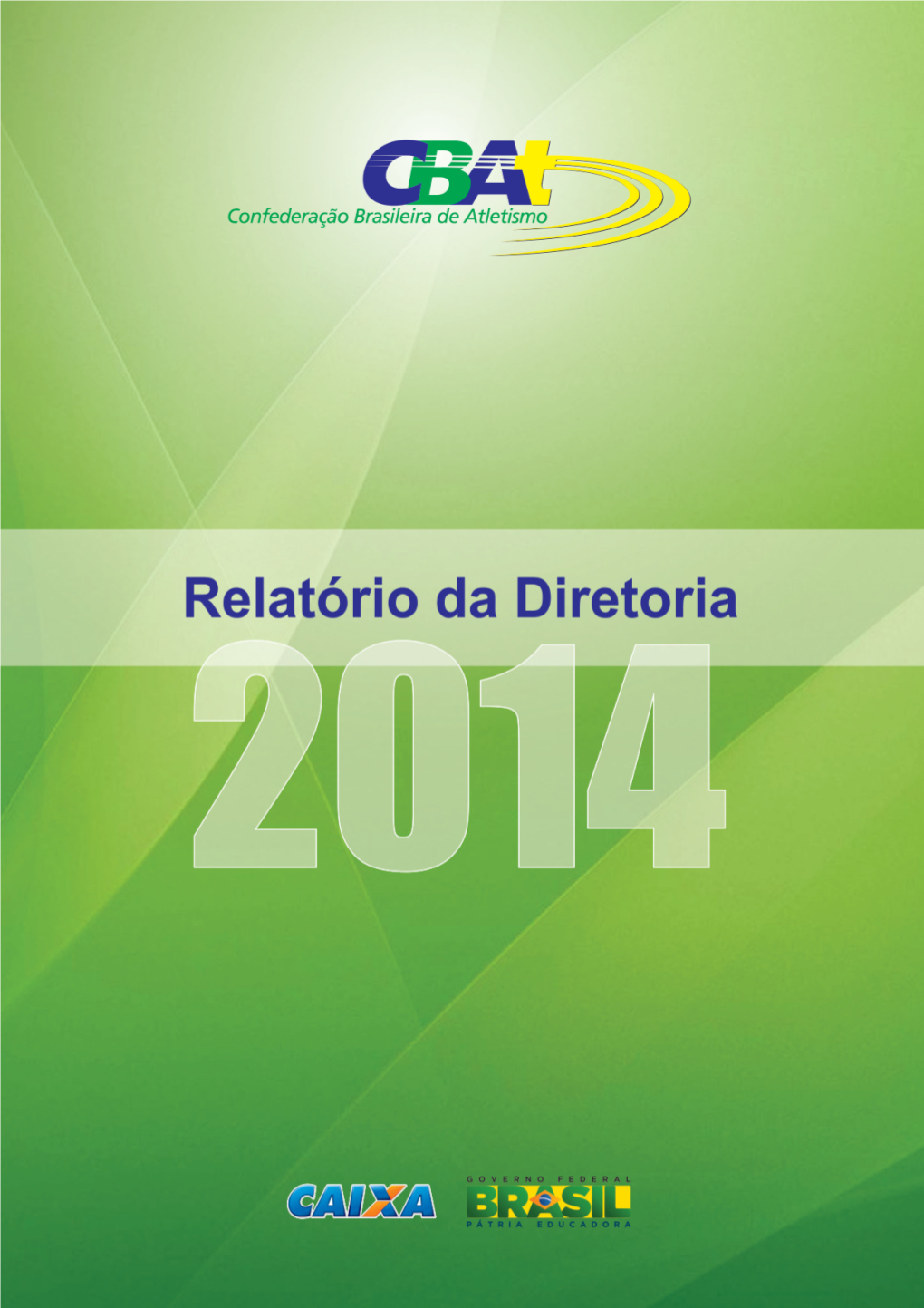Relatórios Da Diretoria 2014