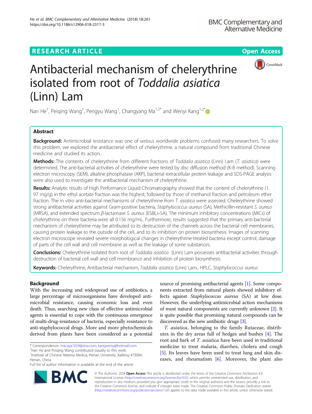 Antibacterial Mechanism of Chelerythrine Isolated from Root of Toddalia Asiatica (Linn) Lam Nan He†, Peiqing Wang†, Pengyu Wang1, Changyang Ma1,2* and Wenyi Kang1,2*