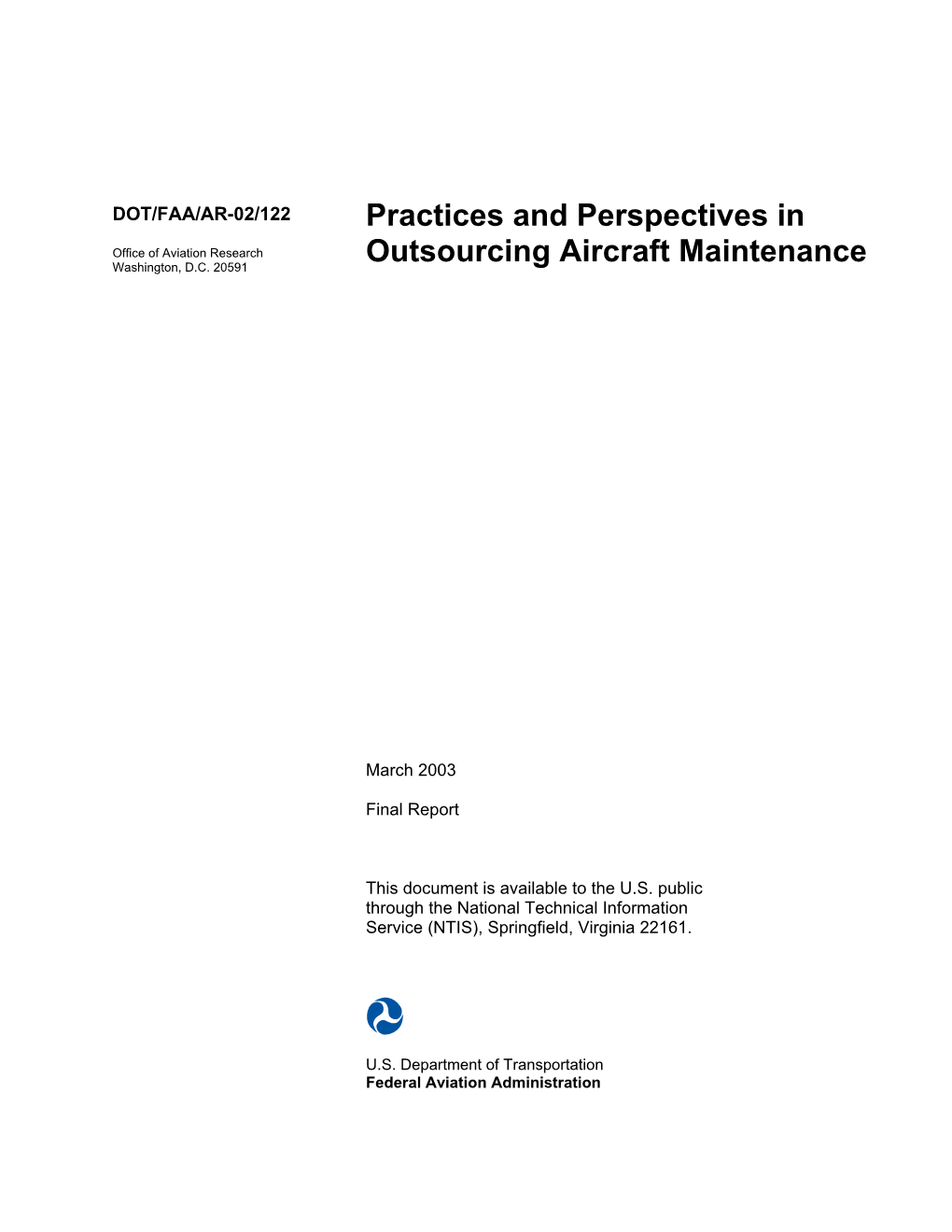 Practices and Perspectives in Outsourcing Aircraft Maintenance Study (FAA Grant 99-G-007)