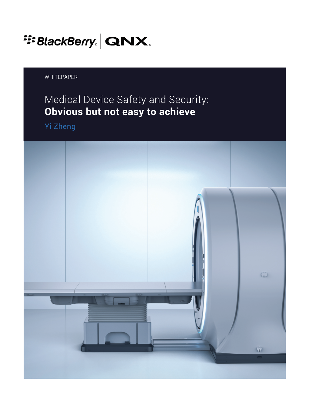 QNX Whitepaper Medical Device Safety and Security Whitepaper