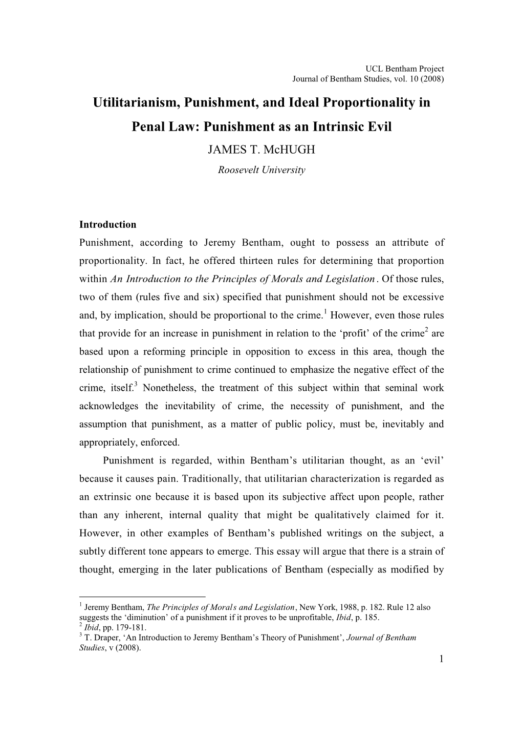 Utilitarianism, Punishment, and Ideal Proportionality in Penal Law: Punishment As an Intrinsic Evil JAMES T