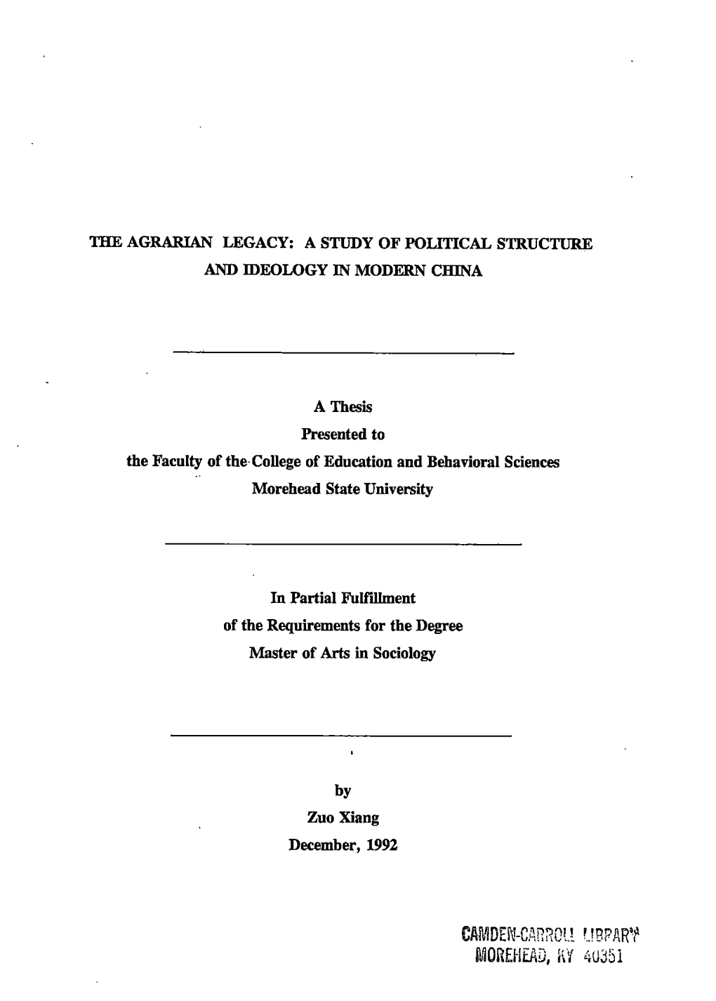 The Agrarian Legacy: a Study of Political Structure and Ideology in Modern China
