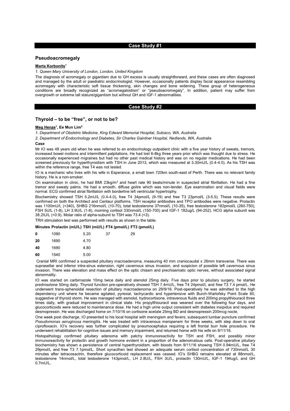 Case Study #1 Pseudoacromegaly Case Study #2 Thyroid