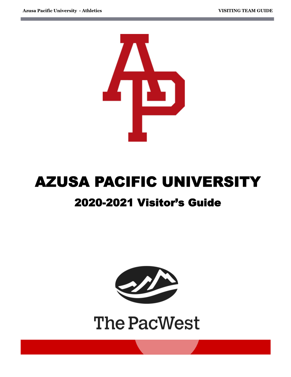 Azusa Pacific University - Athletics VISITING TEAM GUIDE