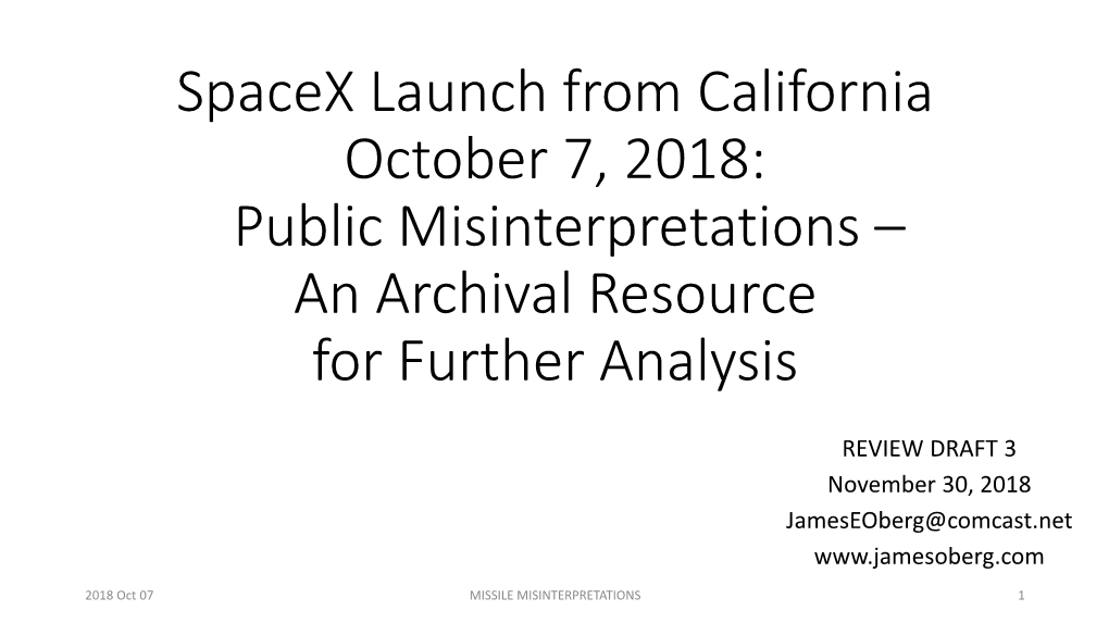 Spacex Launch from California October 7, 2018: Public Misinterpretations – an Archival Resource for Further Analysis