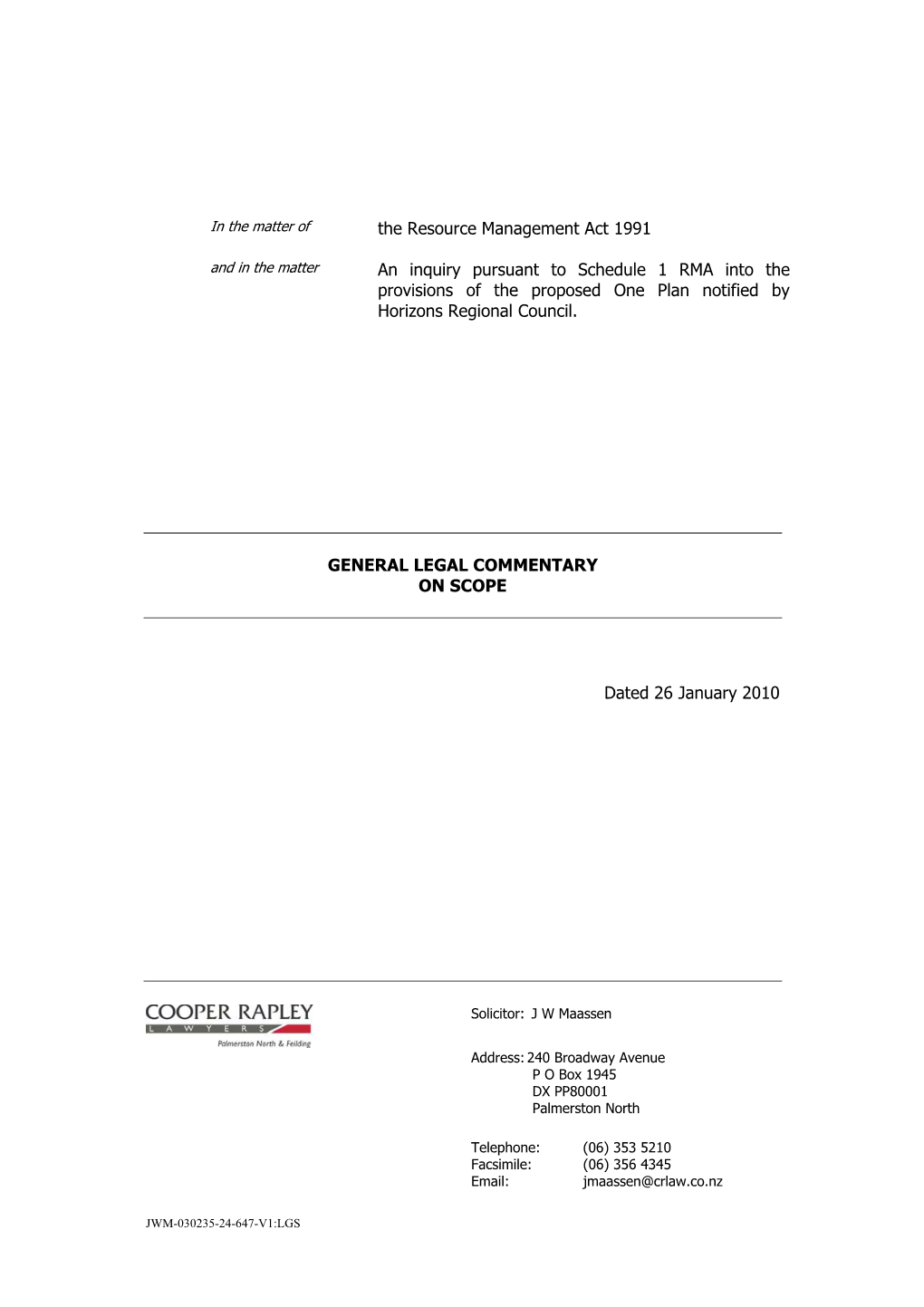 The Resource Management Act 1991 an Inquiry Pursuant to Schedule 1 RMA Into the Provisions of the Proposed One Plan Notified By