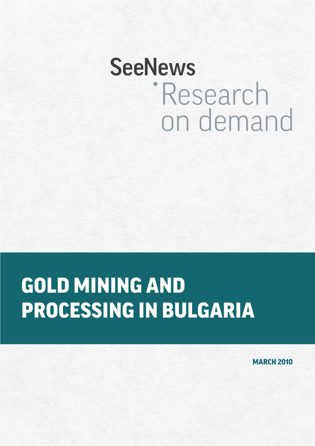 Gold Mining and Processing in Bulgaria