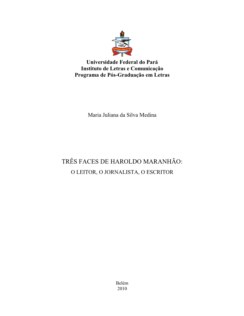 As Três Faces De Haroldo Maranhão