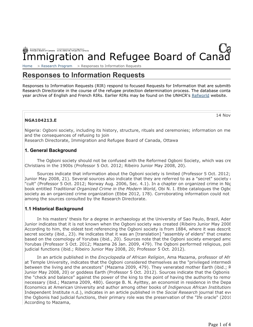 Immigration and Refugee Board of Canada Home > Research Program > Responses to Information Requests Responses to Information Requests