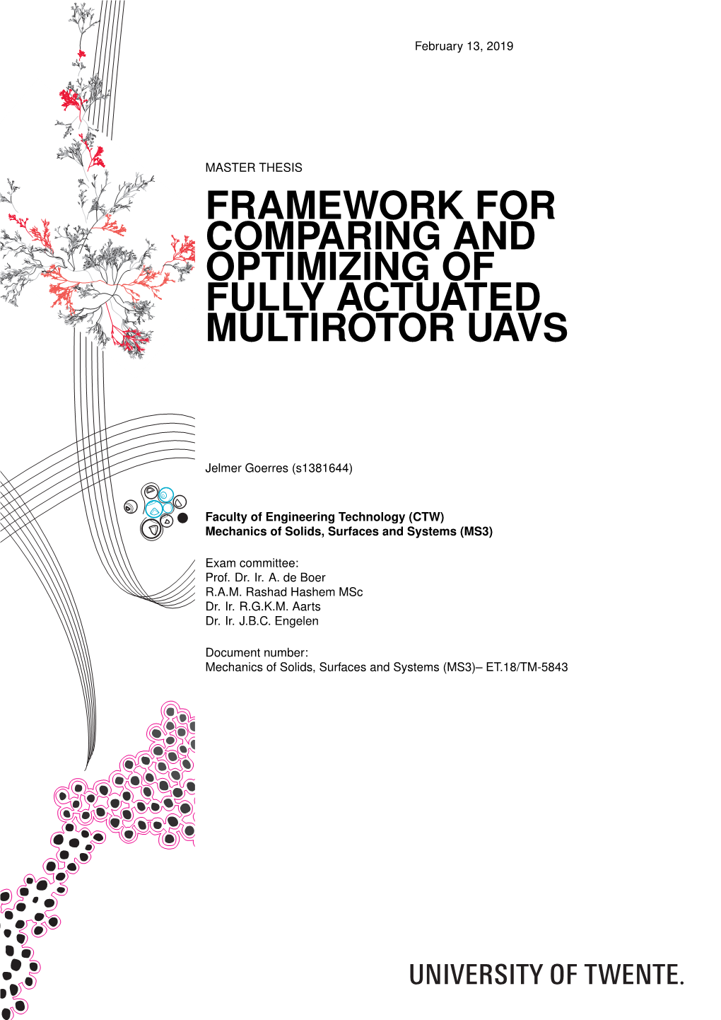 Framework for Comparing and Optimizing of Fully Actuated Multirotor Uavs