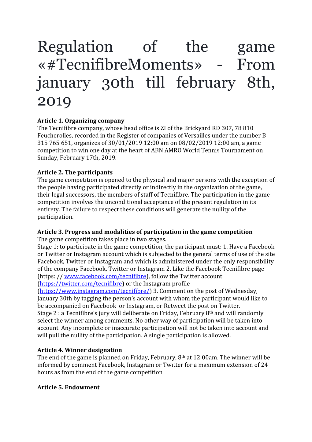 Regulation of the Game «#Tecnifibremoments» - from January 30Th Till February 8Th