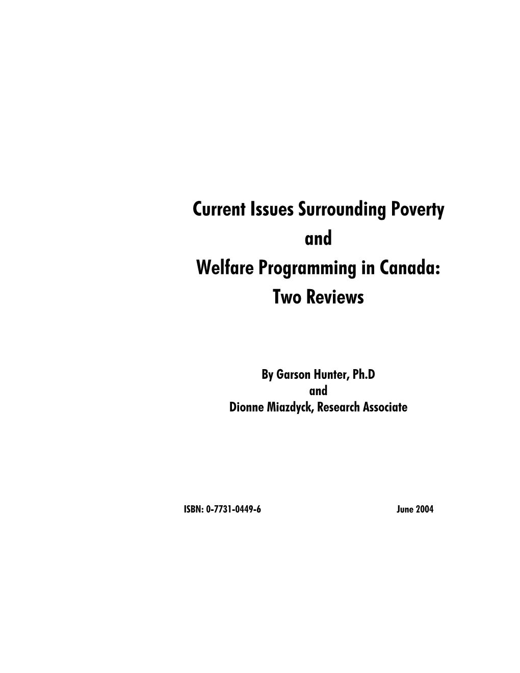 Current Issues Surrounding Poverty and Welfare Programming in Canada: Two Reviews