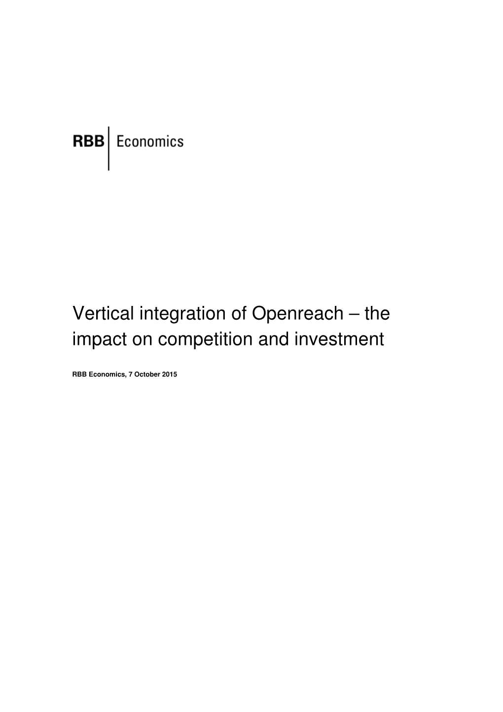 Vertical Integration of Openreach – the Impact on Competition and Investment