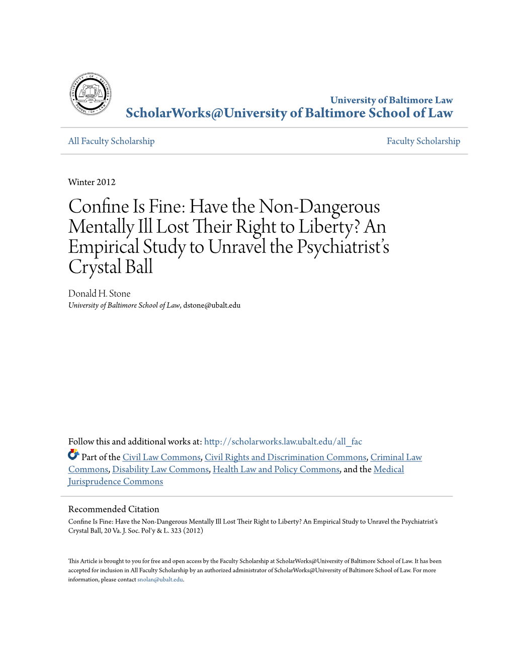 Confine Is Fine: Have the Non-Dangerous Mentally Ill Lost Their Right to Liberty? an Empirical Study to Unravel the Psychiatrist's Crystal Ball