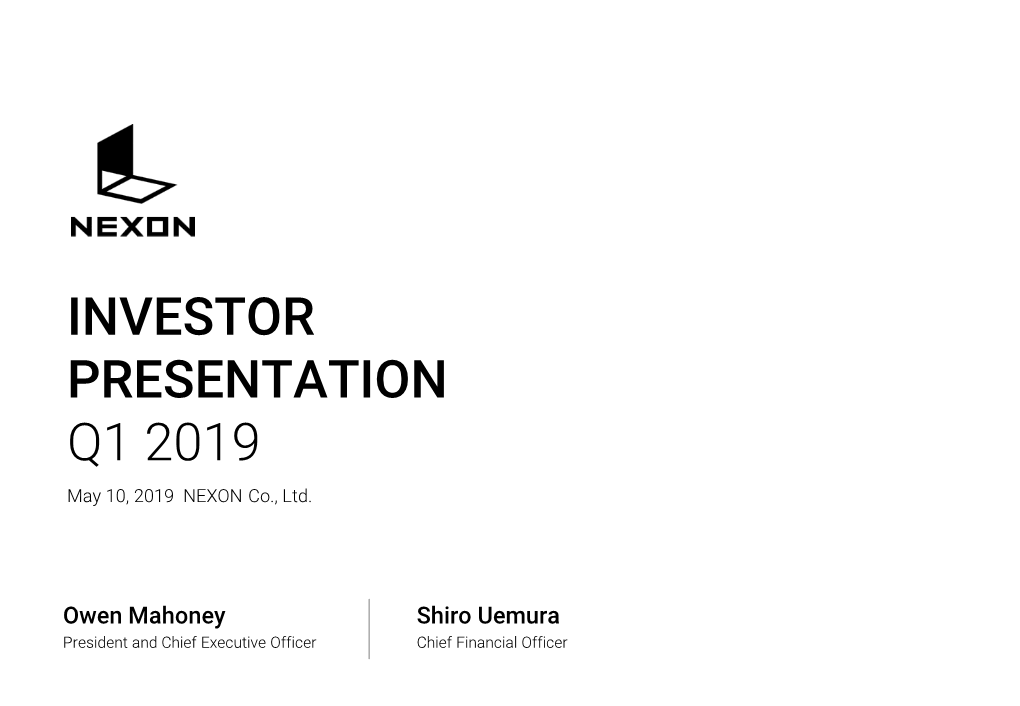 Q1 2019 Investor Presentation, Disclosed on May 10, 1 2019