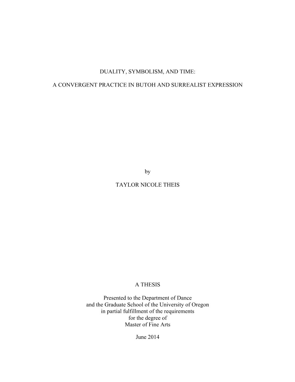 Duality, Symbolism, and Time: a Convergent Practice in Butoh and Surrealist Expression