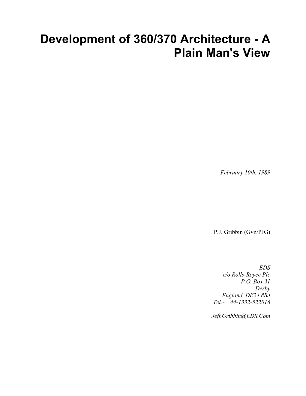 Development of 360/370 Architecture - a Plain Man's View
