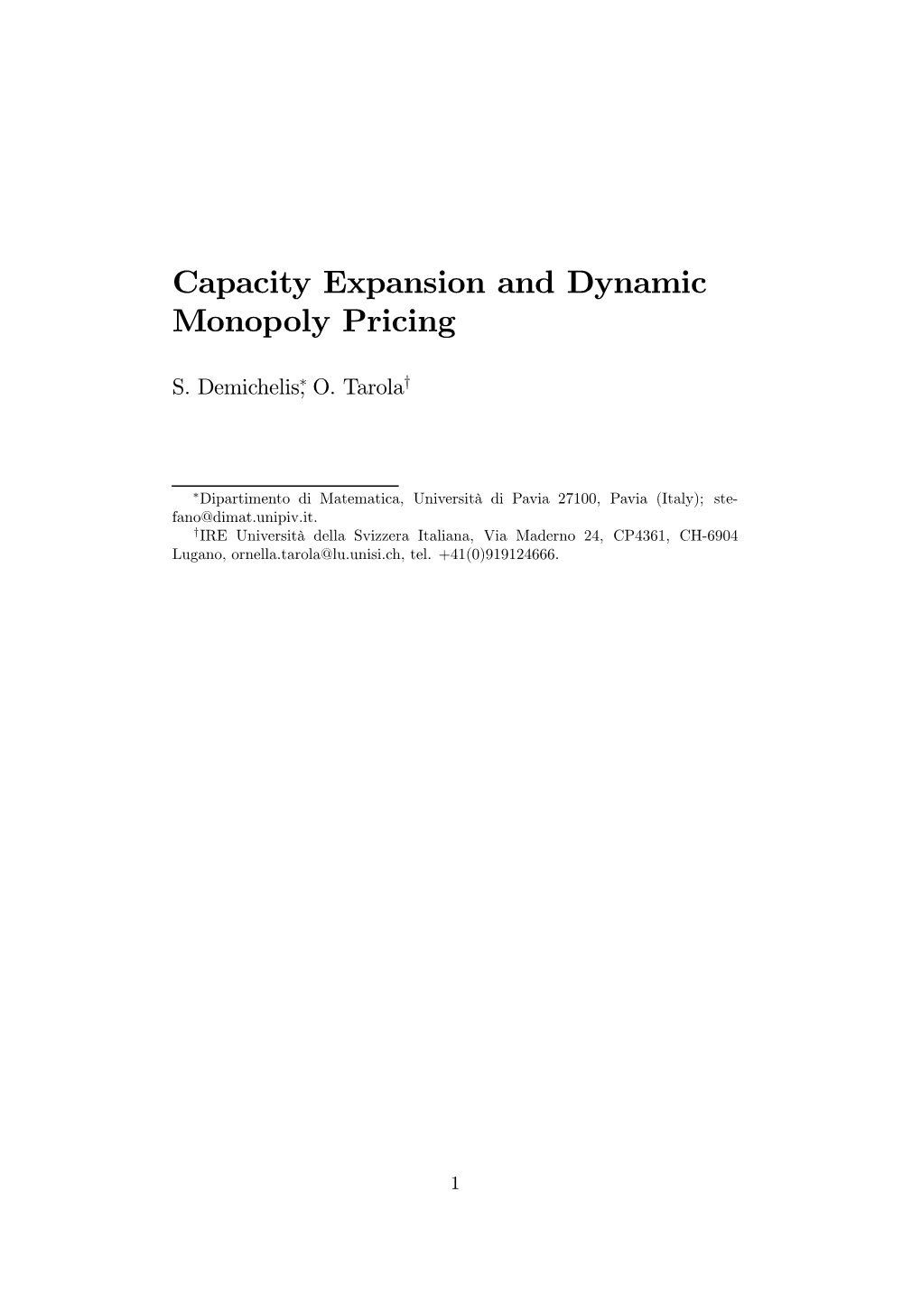 Capacity Expansion and Dynamic Monopoly Pricing