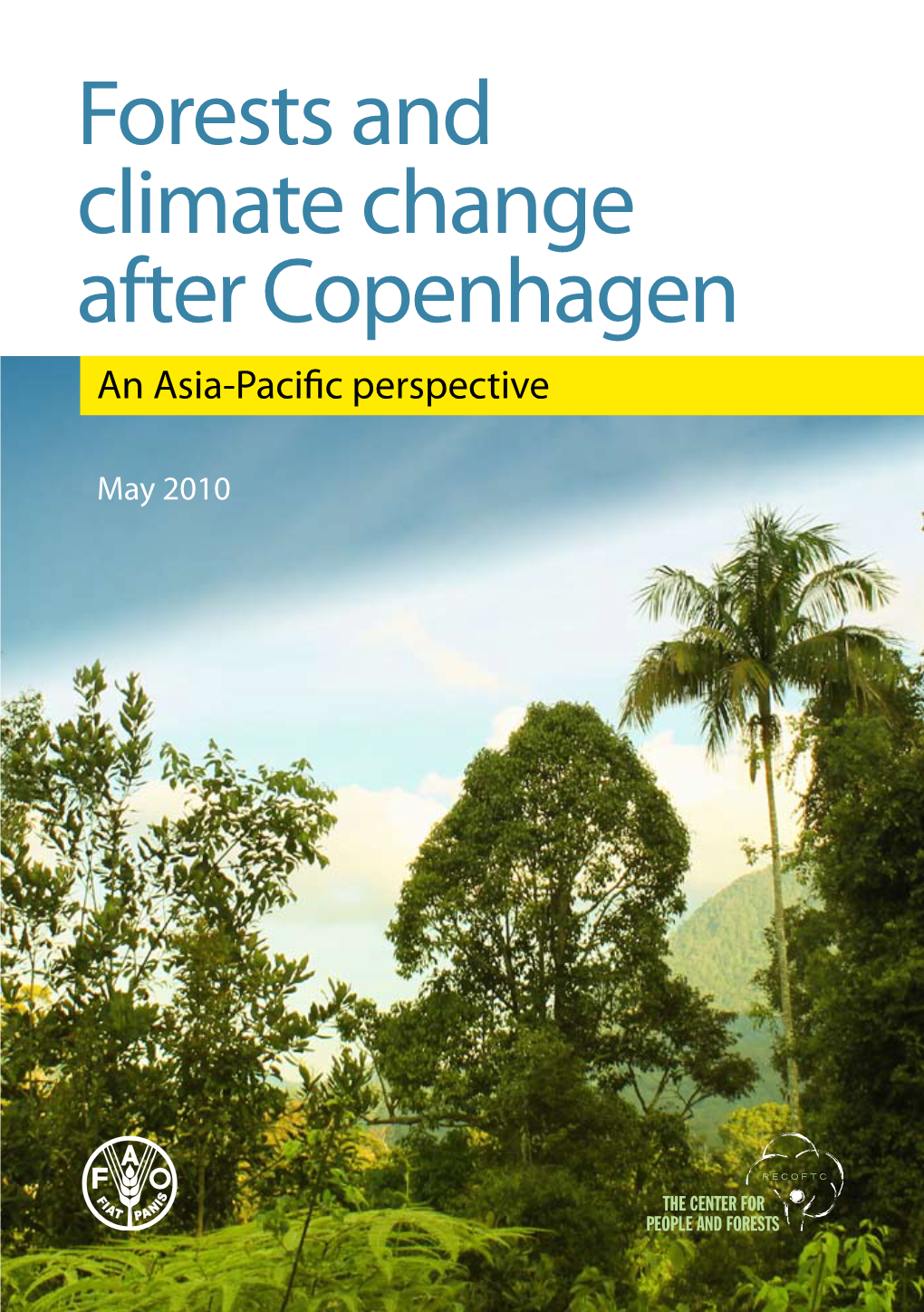 (RECOFTC) Forests and Climate Change After Copenhagen